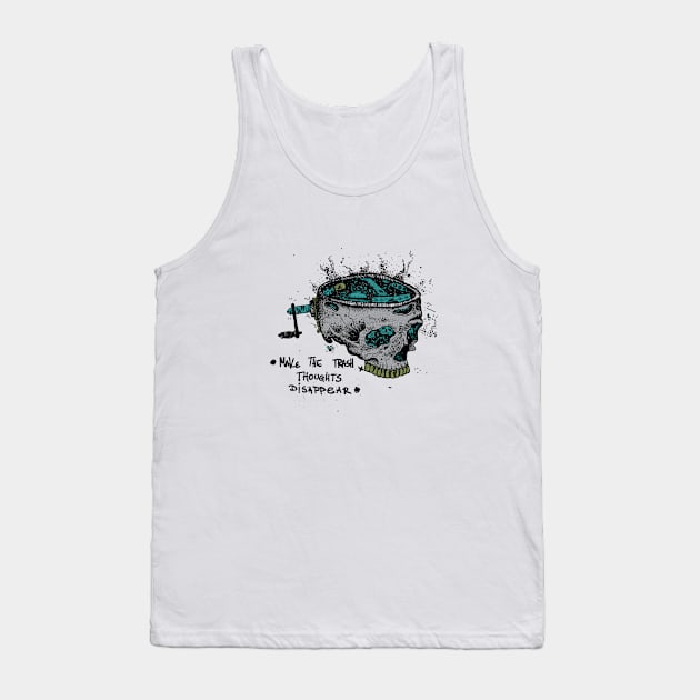 Make The Trash Thoughts Disappear Tank Top by iksill